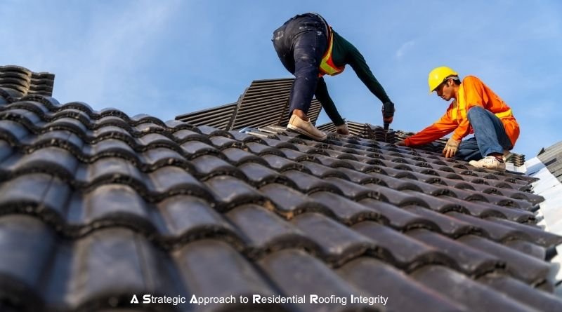 A Strategic Approach to Residential Roofing Integrity